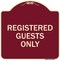 Signmission Registered Guests Only Heavy-Gauge Aluminum Architectural Sign, 18" H, BU-1818-23226 A-DES-BU-1818-23226 - alternate 1